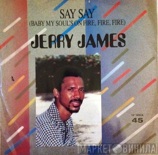 Jerry James  - Say Say