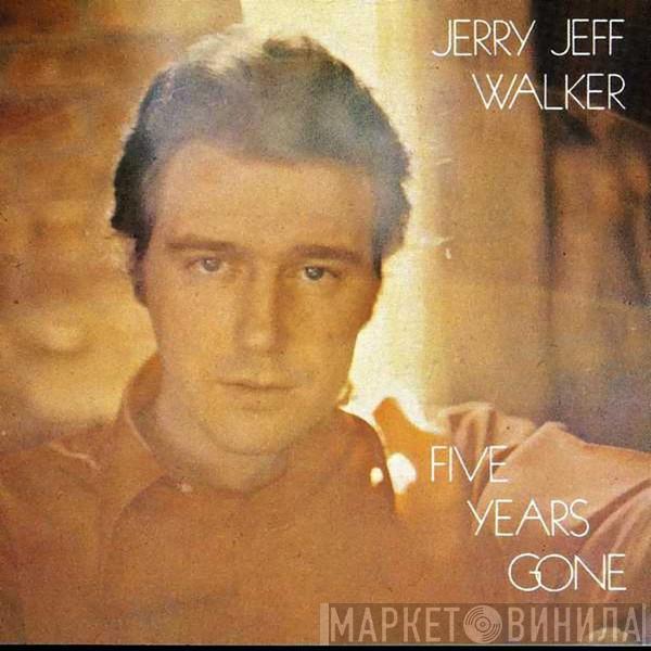 Jerry Jeff Walker - Five Years Gone