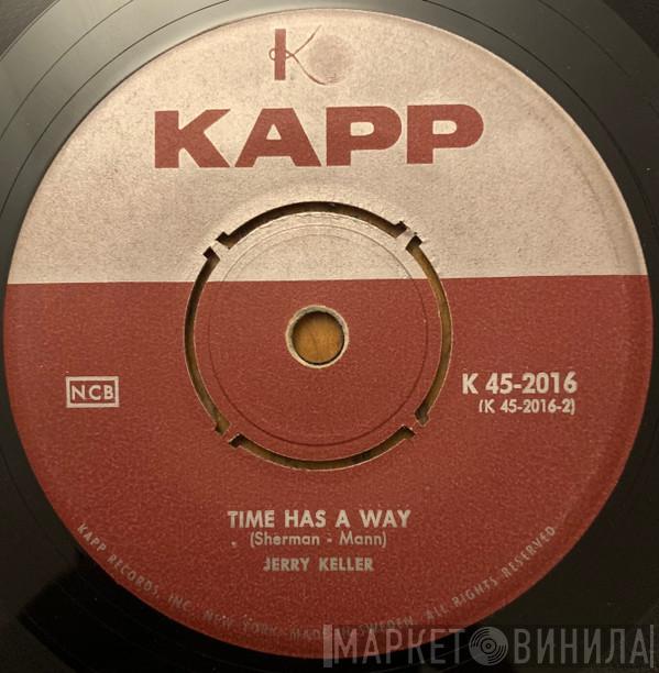  Jerry Keller  - Here Comes Summer / Time Has A Way