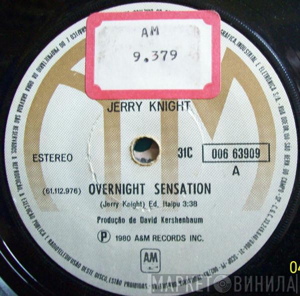  Jerry Knight  - Overnight Sensation