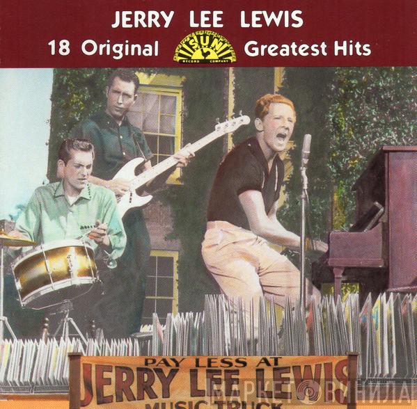 Jerry Lee Lewis - 18 Original Sun Greatest Hits