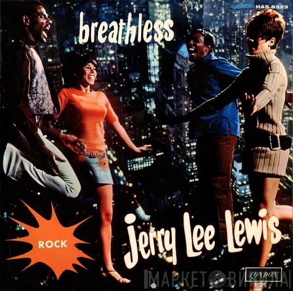  Jerry Lee Lewis  - Breathless