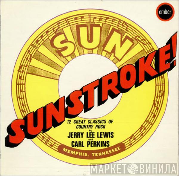 Jerry Lee Lewis, Carl Perkins - Sunstroke!