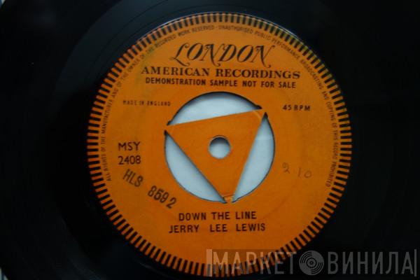  Jerry Lee Lewis  - Down The Line