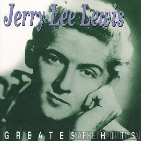 Jerry Lee Lewis - Greatest Hits