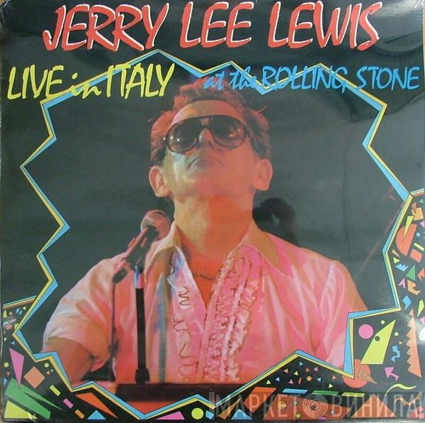  Jerry Lee Lewis  - Live In Italy At The Rolling Stone