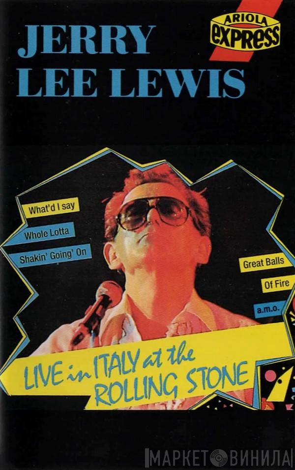  Jerry Lee Lewis  - Live In Italy At The Rolling Stone