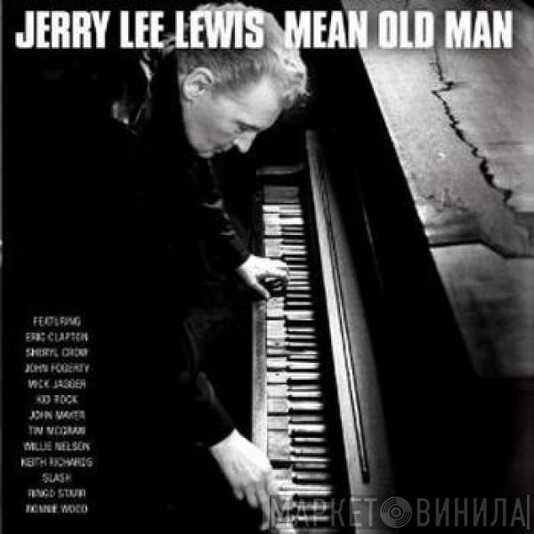  Jerry Lee Lewis  - Mean Old Man