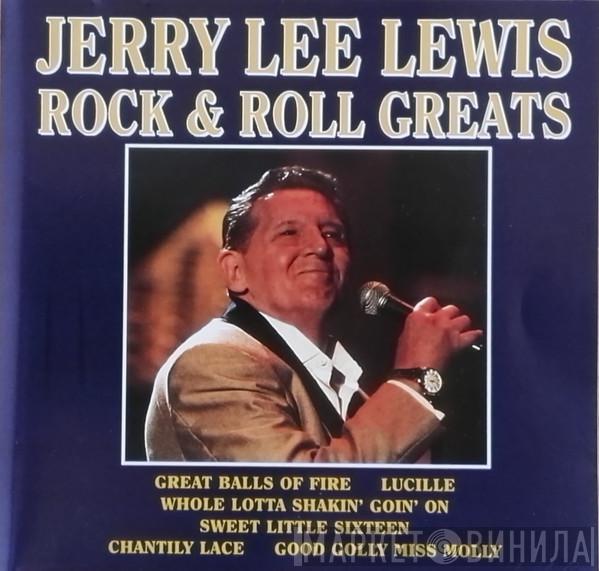 Jerry Lee Lewis - Rock & Roll Greats