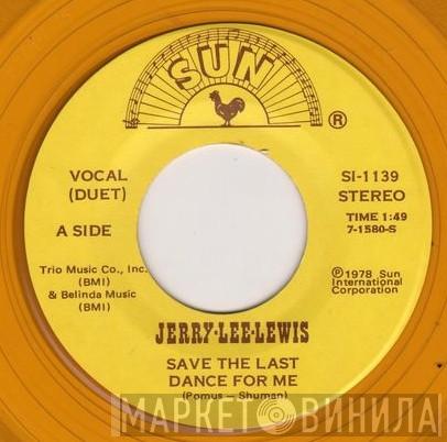  Jerry Lee Lewis  - Save The Last Dance For Me
