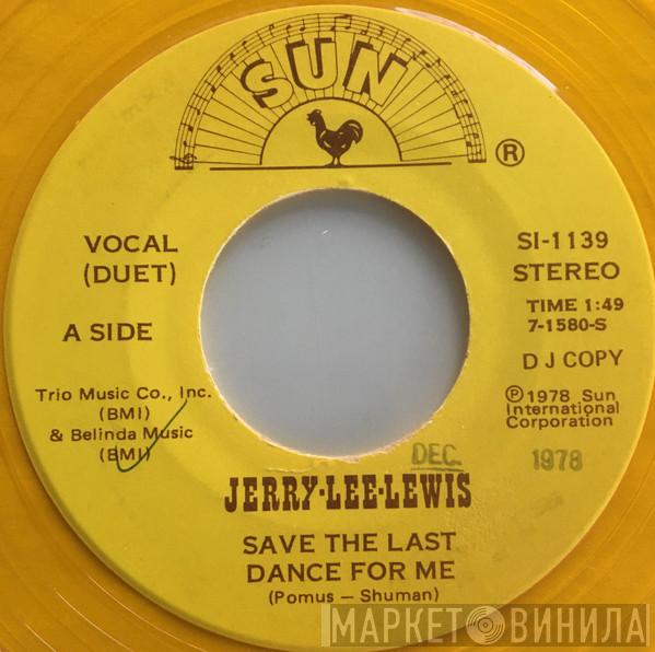  Jerry Lee Lewis  - Save The Last Dance For Me