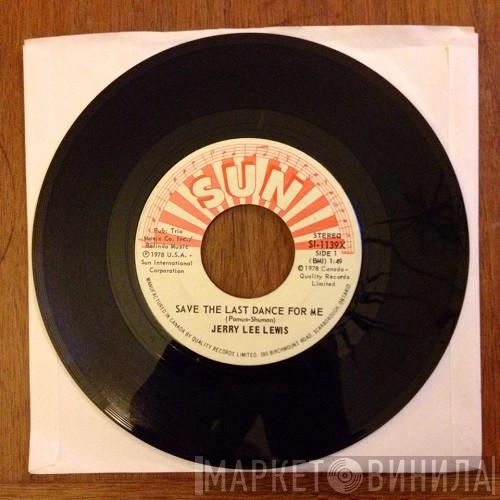  Jerry Lee Lewis  - Save The Last Dance For Me