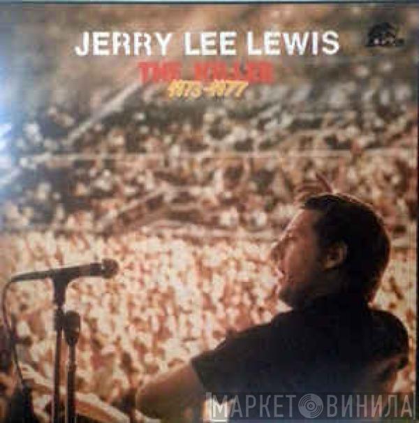  Jerry Lee Lewis  - The Killer 1973-1977