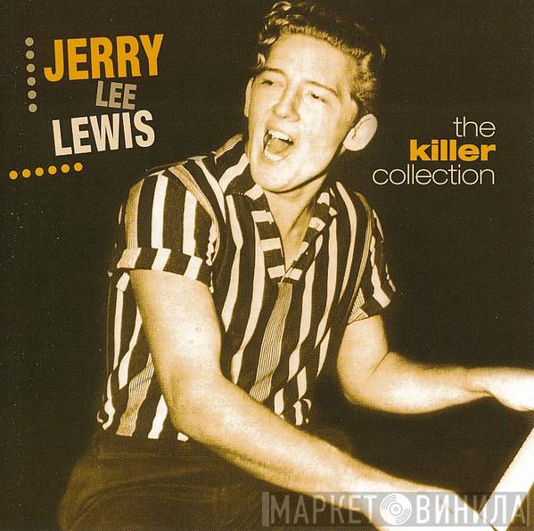 Jerry Lee Lewis - The Killer Collection