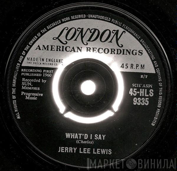 Jerry Lee Lewis - What'd I Say