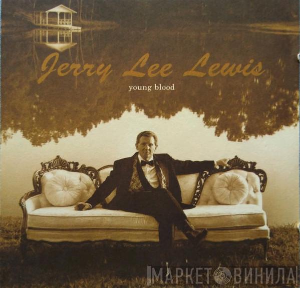 Jerry Lee Lewis - Young Blood