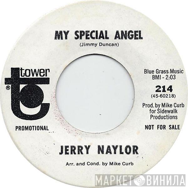 Jerry Naylor - My Special Angel / Would You Believe