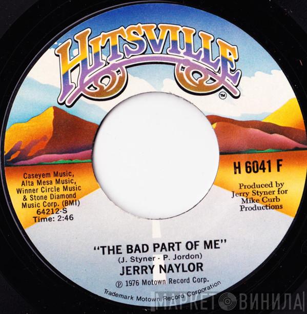  Jerry Naylor  - The Bad Part Of Me