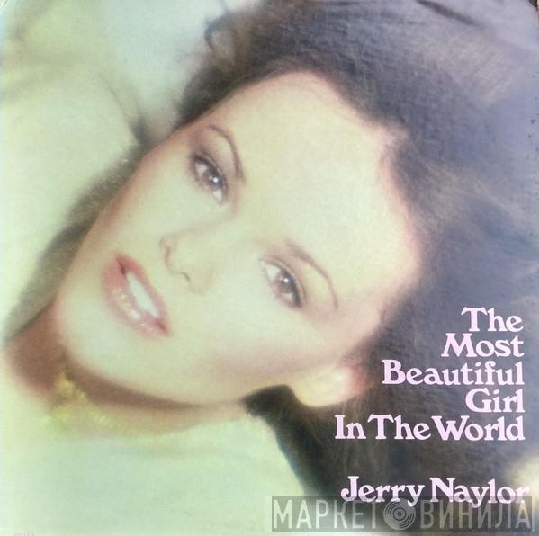 Jerry Naylor - The Most Beautiful Girl In The World