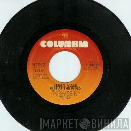  Jerry Vale  - Free As The Wind / Reason To Believe