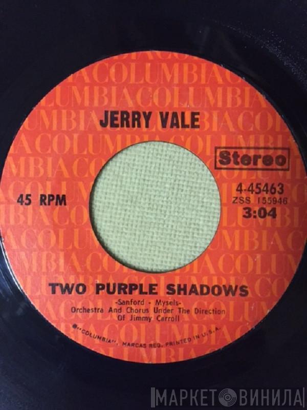  Jerry Vale  - Two Purple Shadows / I Found You (Just In Time)