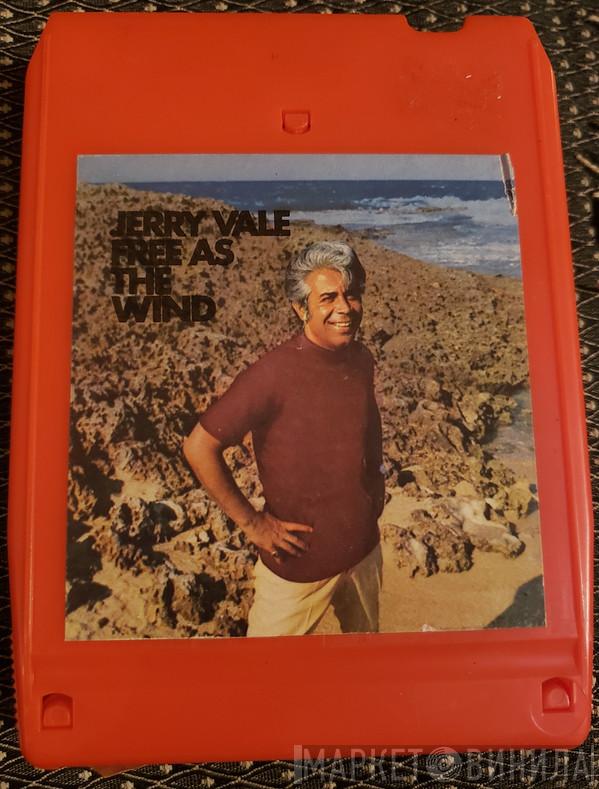  Jerry Vale  - Free As The Wind