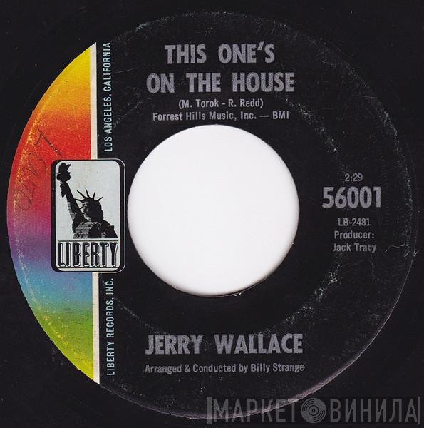 Jerry Wallace - This One's On The House