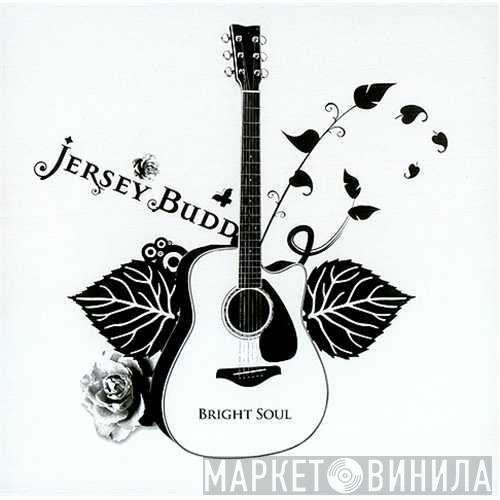 Jersey Budd - Bright Soul
