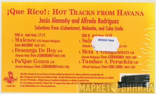 Jesús Alemañy, Alfredo Rodriguez - ¡Que Rico!: Hot Tracks From Havana