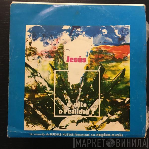 Jesús - Mito O Realidad