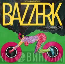 Jess & Crabbe, Bazzerk - African Digital Dance