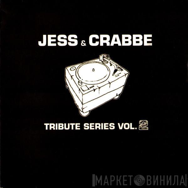 Jess & Crabbe - Tribute Series Vol.2