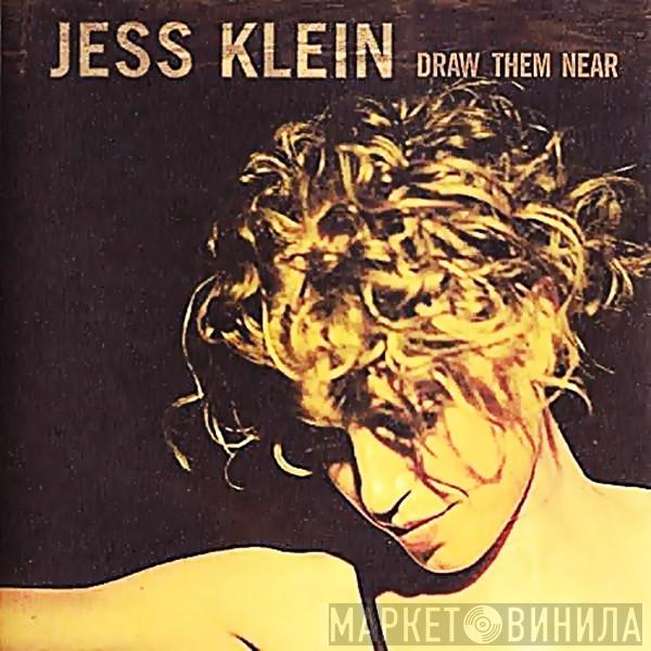 Jess Klein - Draw Them Near