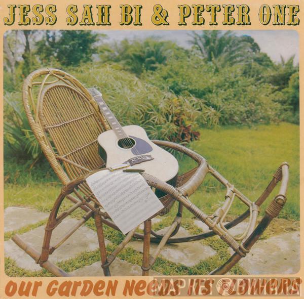 Jess Sah Bi, Peter One - Our Garden Needs Its Flowers