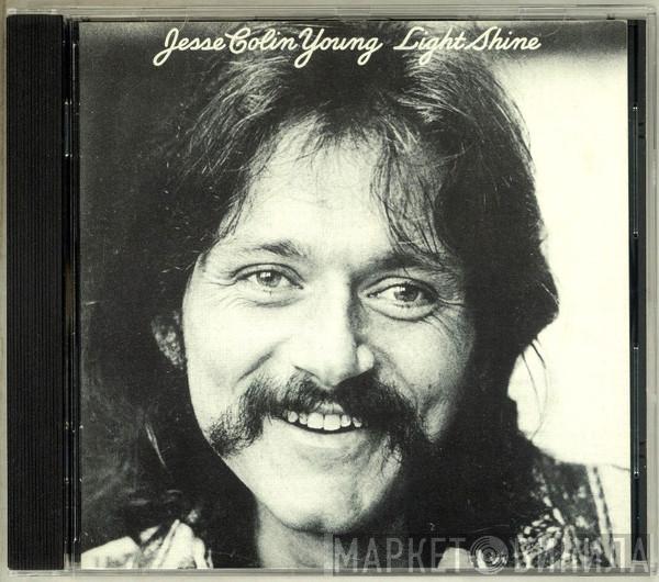  Jesse Colin Young  - Light Shine