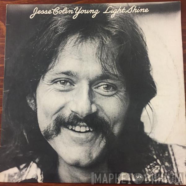  Jesse Colin Young  - Light Shine