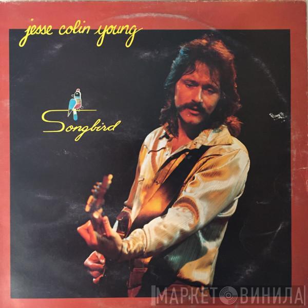 Jesse Colin Young - Songbird