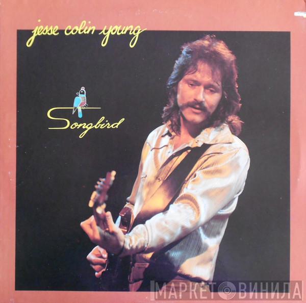  Jesse Colin Young  - Songbird