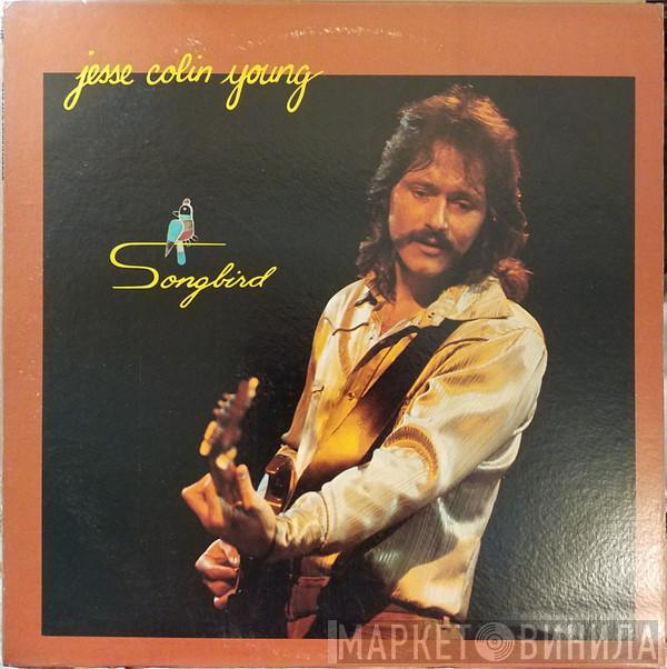Jesse Colin Young - Songbird