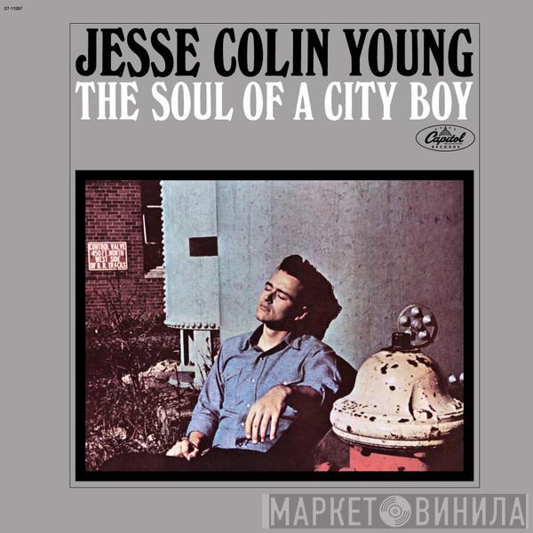 Jesse Colin Young - The Soul Of A City Boy