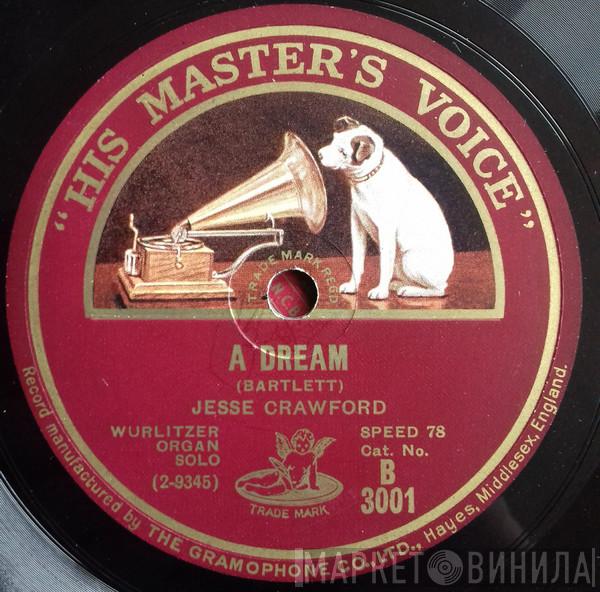 Jesse Crawford - A Dream / Amapola