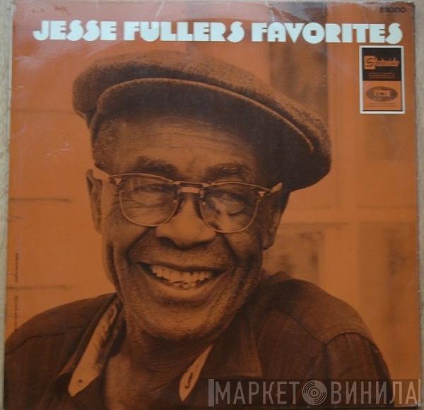  Jesse Fuller  - Jesse Fuller's Favorites
