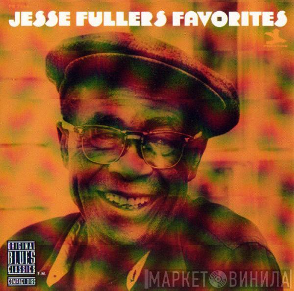  Jesse Fuller  - Jesse Fuller's Favorites