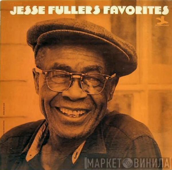  Jesse Fuller  - Jesse Fuller's Favorites