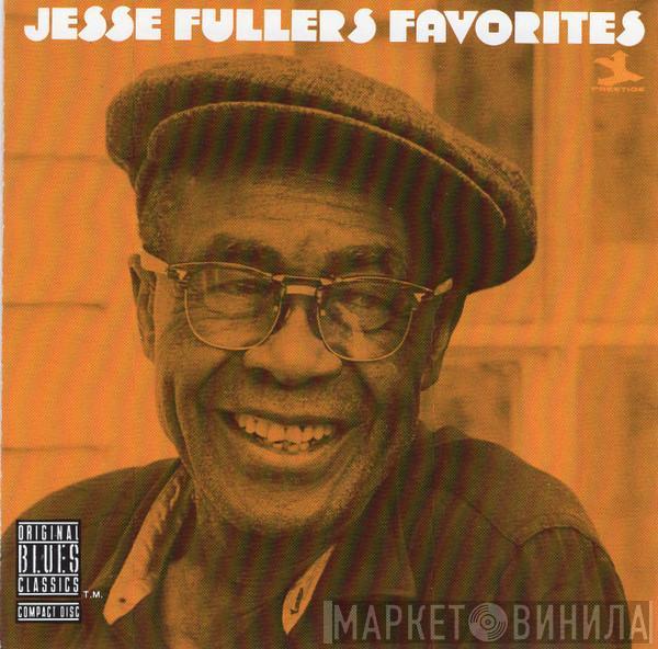 Jesse Fuller  - Jesse Fuller's Favorites