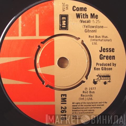 Jesse Green - Come With Me