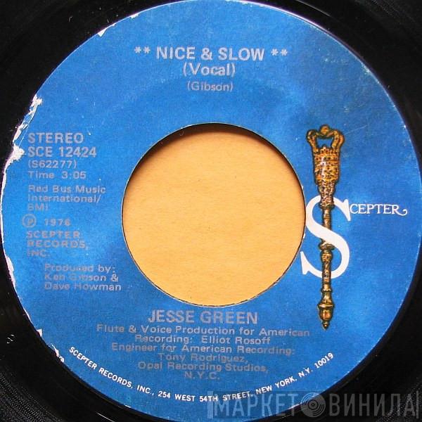 Jesse Green - Nice & Slow