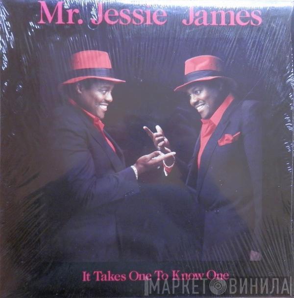 Jesse James  - It Takes One To Know One