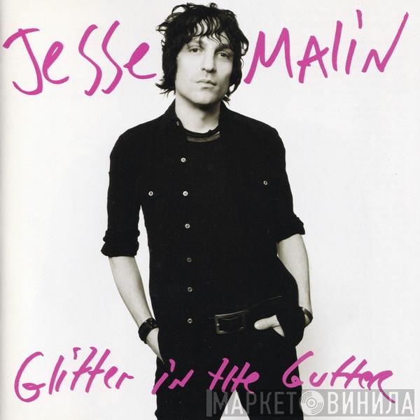  Jesse Malin  - Glitter In The Gutter