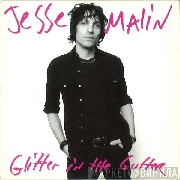  Jesse Malin  - Glitter In The Gutter